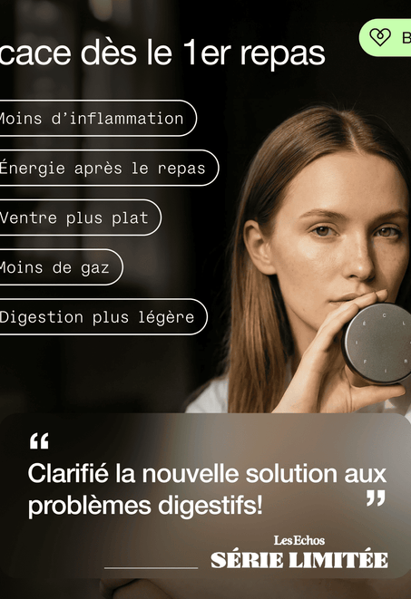Digestion optimisée à chaque repas